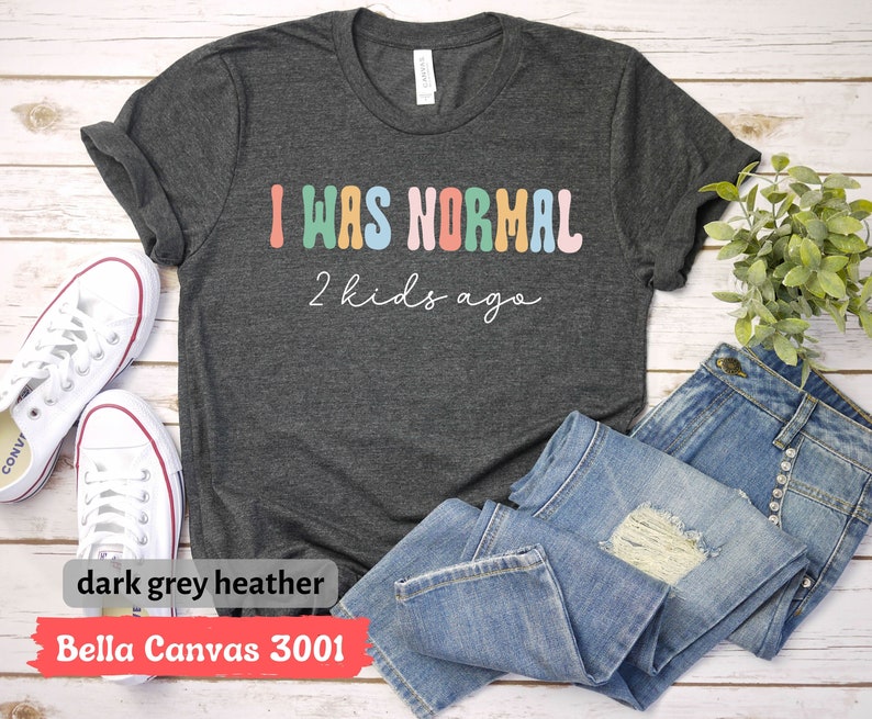 Funny Mom T-Shirt for Mom for Mother's Day Gift from Kids, I Was Normal 2 Kids Ago T-Shirt for Women, Mom Life Shirt for Mothers Day Gift Bild 2