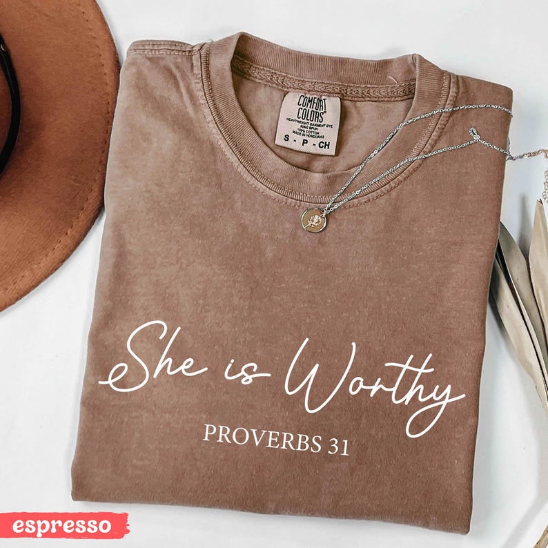 She Is Worthy Proverbs 31 Shirt, Comfort Colors, Faith-Based Christian Tee, Inspirational Bible Verse, Religious Gift Spiritual Apparel, she is worthy shirt, proverbs 31 tee, christian woman top, bible verse tshirt, faith based apparel, religious gift idea, inspirational shirt, godly woman tee, scripture shirt women, spiritual gift top, christian clothing, uplifting message tee, proverbs 31 woman