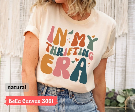 In My Thrifting Era T-Shirt, Retro Thrifting Era Tee, Cute Thrift Shopping Shirt, Thrift Lover Shirt, Funny Mom Shirt, Shirt for Thrifters