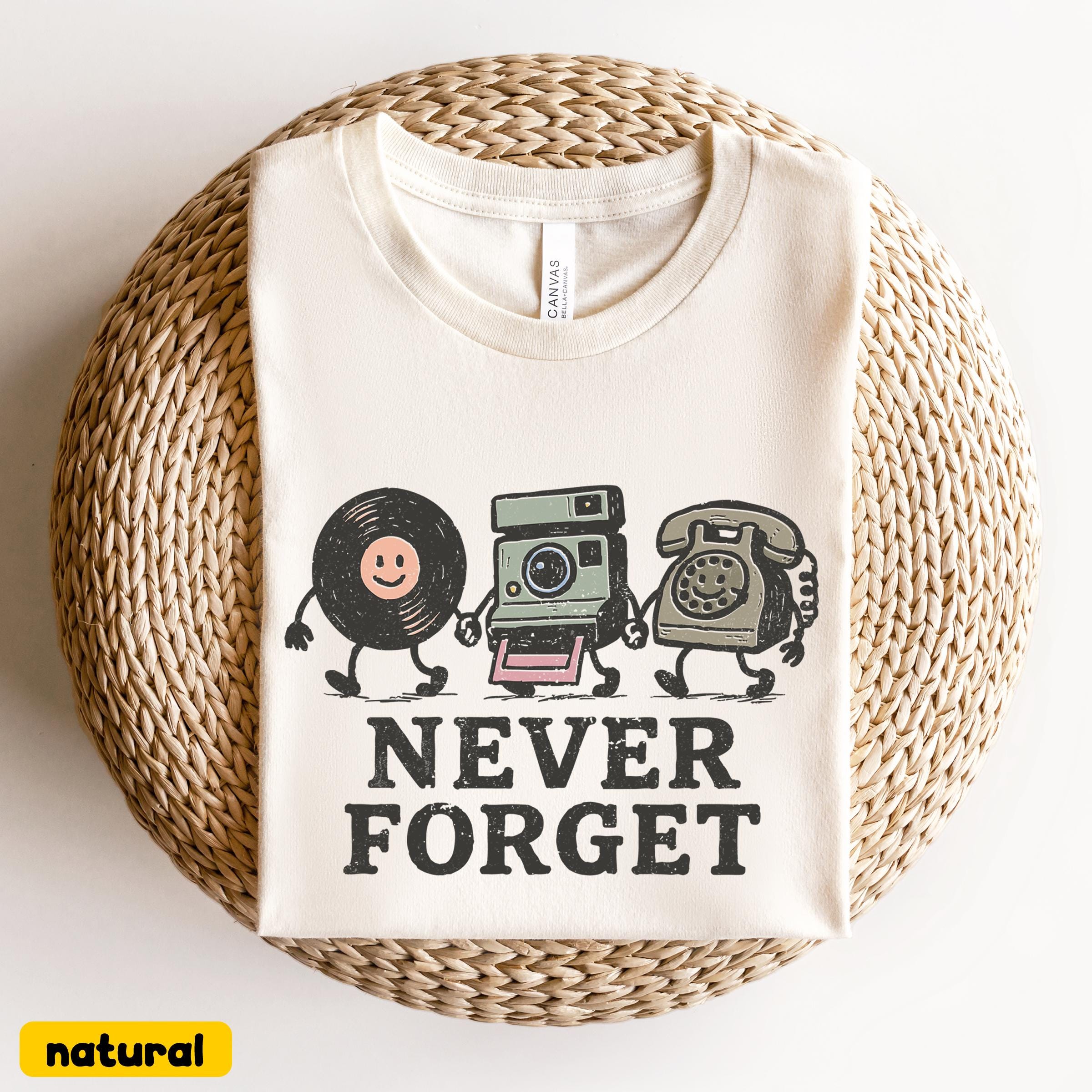 Never Forget Retro Nostalgia T-shirt Vintage Vinyl Camera Phone