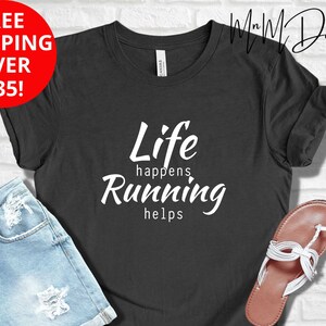 Inspirational Women&#39;s Shirt, Funny Shirts For Women, Run T-Shirt, Motivational Runner Gift, Gift For Wife, Best Friend Gift, Gift For Her
