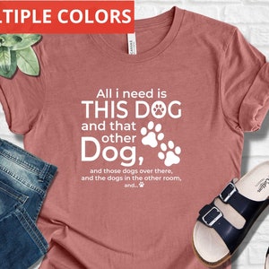 Dog Lovers Gift, Funny Shirts, Dog Mom Shirts, Dog Dad Gift, Gifts For Dog Lovers, Dog Owners Gifts