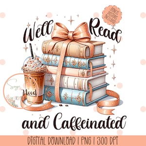 Puede incluir: Una ilustración digital de una pila de libros atados con una cinta rosa y un vaso de café helado. El texto "Well Read and Caffeinated" está escrito debajo de la imagen.