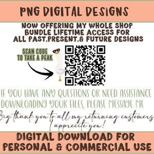 May include: Digital design graphic with text "PNG DIGITAL DESIGNS". Includes a QR code, a cartoon goose wearing sunglasses, and the text "SCAN CODE TO TAKE A PEAK". The image also states "DIGITAL DOWNLOAD FOR PERSONAL & COMMERCIAL USE".