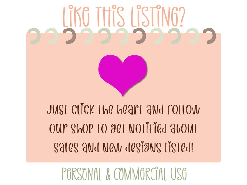Może przedstawiać: R&oacute;żowe serce graficzne z tekstem "LIKE THIS LISTING?" powyżej i "JUST click the heart and follow our shop to get notified about sales and new designs listed! PERSONAL & COMMERCIAL USE" poniżej.