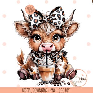 Coffee Addict Highland Cow Png sublimazione Download digitale, stampa leopardata Coquette Bow, amante del caffè, mucca delle Highland lunatica, grafica mucca, DTF