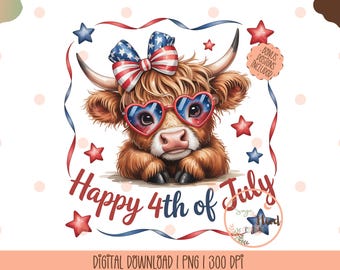 July 4th Highland Cow PNG,Merica Heifer Funny Cute Baby Cow Fourth Of July Sublimation Design,Trendy America USA Popular PNG,4th of July Png