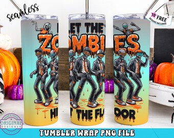 Let the Zombies Hit the Floor 20oz skinny bekerverpakking, Halloween-sublimatie, png, zombie, beker met horrorthema, griezelige verpakking, Halloweenbeker