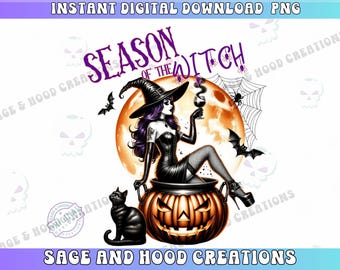Season of the Witch PNG, Halloween Sublimation (Digital Download)