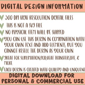 May include: Digital design information graphic with text. The text includes "300 DPI high resolution digital files", "no physical item will be shipped", and "digital download for personal & commercial use". The design is for sublimation, POD, heat transfers, and more.