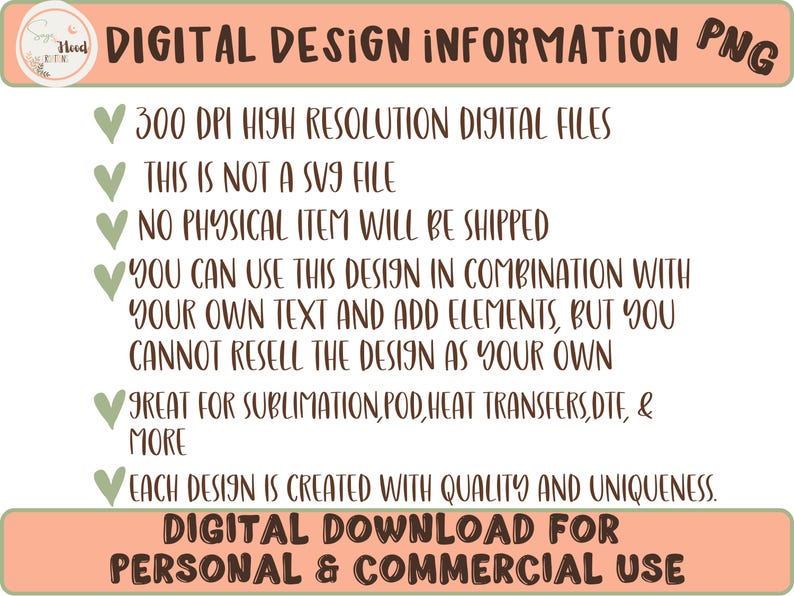 May include: Digital design information graphic with text. The text includes "300 DPI high resolution digital files", "no physical item will be shipped", and "digital download for personal & commercial use". The design is for sublimation, POD, heat transfers, and more.