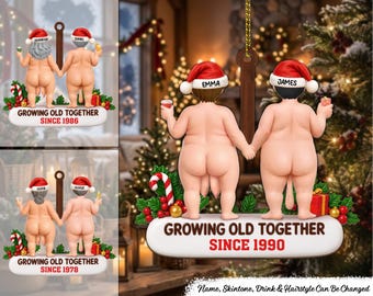 Growing Old Together Always Custom Funny Wooden Ornament, Custom Couple Keepsake, Funny Husband Wife Christmas Gift, Couple Wooden Ornament