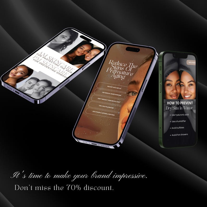 May include: Three smartphones displaying skincare information and tips against premature aging and dry skin. The phones have black and silver frames. The image includes text: "It's time to make your brand impressive. Don't miss the 70% discount."
