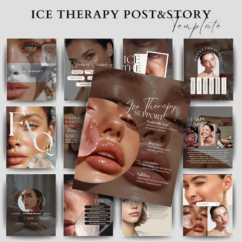 May include: A collection of social media templates for ice therapy, featuring close-up images of faces with text overlays. The templates include information on facial cupping, FAQs, and skincare benefits. The color palette is neutral with a focus on skin health.