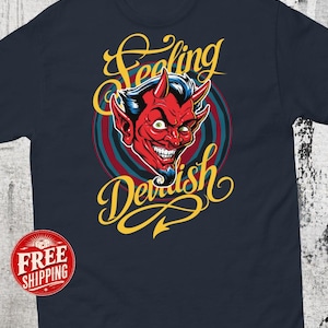 Diable style vintage, chemise streetwear rockabilly, t-shirts humour adulte | Se sentir diabolique