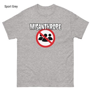 Misanthrope Shirt For Introverts With Sarcastic Humor Shirt For Antisocial Gift For Misanthrope