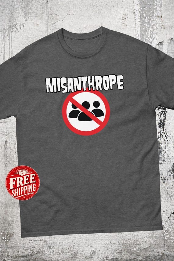 Misanthrope Graphic Tee, Dark Humor Introvert Shirt, Alt Fashion Sarcastic Gifts