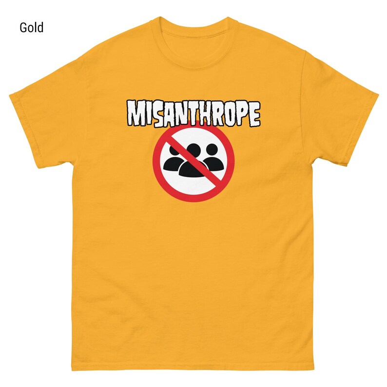 Misanthrope Shirt For Introverts With Sarcastic Humor Shirt For Antisocial Gift For Misanthrope