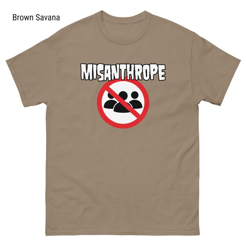 Misanthrope Shirt For Introverts With Sarcastic Humor Shirt For Antisocial Gift For Misanthrope