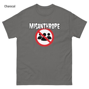 Misanthrope Shirt For Introverts With Sarcastic Humor Shirt For Antisocial Gift For Misanthrope