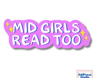 Mid Girls Read Too Funny Reader Humor Vinyl Sticker