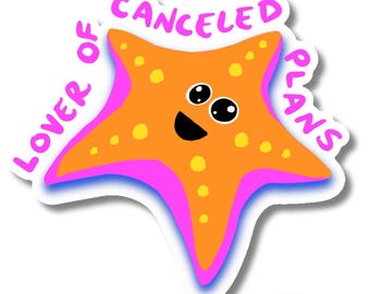 Lover of Canceled Plans Starfish Sticker | Funny Introvert Gift for Homebodies