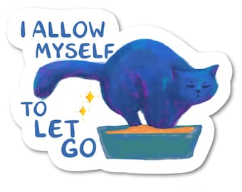 I Allow Myself to Let Go Cat Sticker Funny Affirmation Gift for Cat Lovers