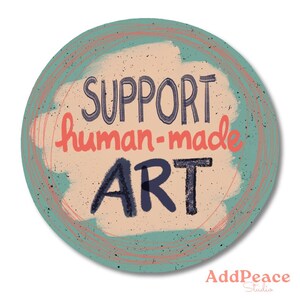 Support Human-Made Art Sticker – Hand Lettered Vinyl Sticker | Gentle Reminder for Creatives, Artists & Makers