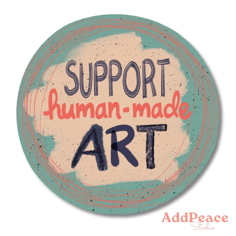 Support Human-Made Art Sticker – Hand Lettered Vinyl Sticker | Gentle Reminder for Creatives, Artists & Makers image 1