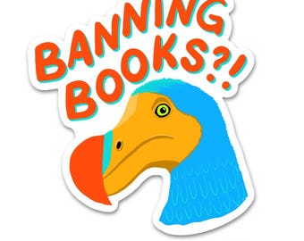 Banning Books Dodo Sticker | Anti-Censorship Sticker for Book Advocates