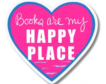 Books Are My Happy Place Sticker: Waterproof Vinyl Decal