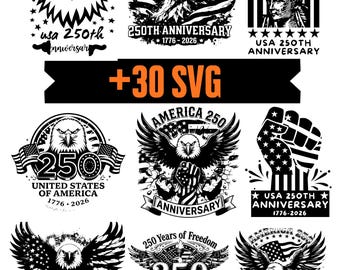 Anniversary 250th SVg, USA Flag SVG Bundle, America 1776-2026, Patriotic SVG Files, Independence Day Cricut Cut Files, 4th July Cricut Files