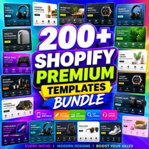 Peut inclure: Une image promotionnelle pour les modèles premium Shopify. L'image présente des maquettes de catégories de produits, notamment des gadgets technologiques, des meubles et des accessoires de mode. Le texte comprend "200+ Shopify Premium Templates Bundle" et "Every Niche | Modern Designs | Boost Your Sales."