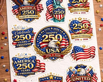 America 250th Anniversary Stickers, USA 250 Years 1776-2026, Patriotic Eagle, 4th of July PNG Pack,Usa 250 Years Of Freedom Instant Download