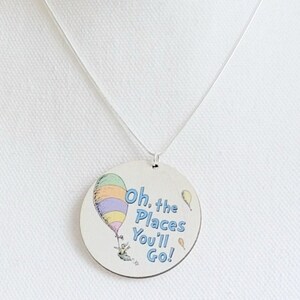 Oh the Places You Will Go Necklace, Children Book Necklace, Read Across America Necklace, School Necklace