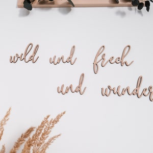 Wanddeko Kinderzimmer Wohndeko sei frech, wild und wunderbar 3D Schriftzug aus Holz Bild 1