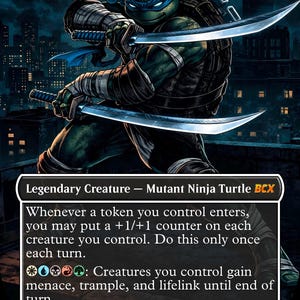 May include: A trading card featuring Leonardo, a Mutant Ninja Turtle, wielding two katanas. The card has a dark background with a cityscape. The card text reads "Legendary Creature - Mutant Ninja Turtle BCX". The card is 3/3.