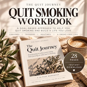 Puede incluir: Un libro de ejercicios blanco titulado The Quit Journey Quit Smoking Workbook con un enfoque basado en objetivos. La portada presenta texto, una imagen de una planta y una insignia circular que indica 28 páginas descarga instantánea.