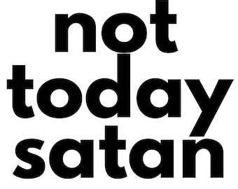 PAS AUJOURD’HUI SATAN png