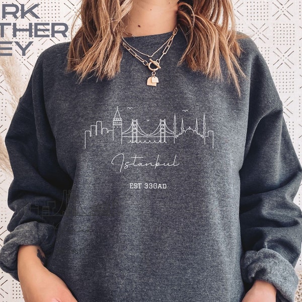 Istanbul Sweatshirt, Istanbul Pullover, City Skyline Sweater, Women Crewneck, Men Hoodie Shirt, Travel Souvenir Gift, Vintage Clothing,