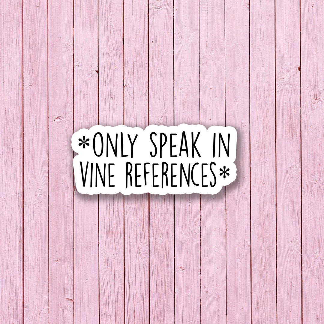 Funny Vine References Sticker Meme Quote Stickers Laptop Etsy