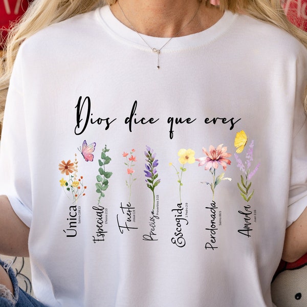 Spanish God says you are Christian Flower shirt, Dios dice que Eres Playera Cristiana para Mujer de Fe, Regalo Cristiano, Camisa Cristiana.