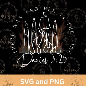 C'era un altro nel fuoco SVG e PNG cristiani, versetto della Bibbia svg, disegno di sublimazione cristiana, Gesù svg, fede svg, Scrittura di Daniele svg