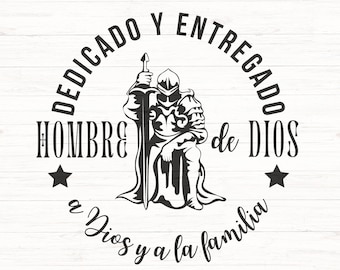 Hombre de Dios SVG & PNG, Man of God Rooted in Christ Dad Fathers Day gift, Regalo Papa, Dia del Padre, Camisa Cristiana svg, Hombre de Fe.