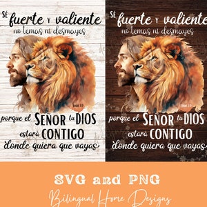 Sé Fuerte y Valiente Josué 1:9 SVG PNG, Be Strong and Courageous Spanish Version, Cristo el león de Judá, Christian Bible Verse sublimation.