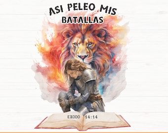 Asi peleo mis batallas SVG PNG Inspirational Christian Sublimation Designs, Spanish Bible Verse christian shirt design, Mujer de Dios