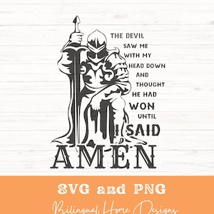 De duivel zag me met gebogen hoofd en dacht dat hij had gewonnen totdat ik amen zei, SVG-png Ridder knielend, gebedsstrijder, Jezus christelijke ontwerpen