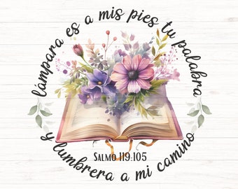 Salmo 119:5 SVG PNG Lampara es a mis pies tu palabra y lumbrera a mi camino, Biblia svg cristiano, Mujer de Dios sublimation file for cricut