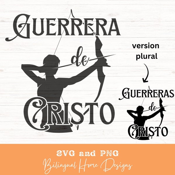 Guerrera de Cristo SVG PNG Mujer de Fe Sublimation design Playera Cristiana Spanish Christian svg Mujer Virtuosa Regalo Ministerio de Mujer