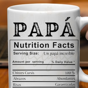 Valeur nutritive pour papa SVG et PNG en espagnol, papa información Nutricional, sublimation design fête des pères, dia del padre svg, cadeau pour papa.
